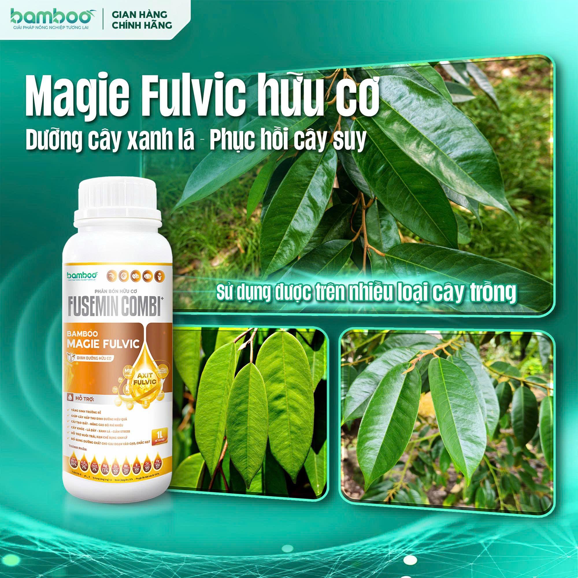 BAMBOO MAGIE FULVIC - HỮU CƠ DƯỠNG CÂY FULVIC-DƯỠNG CÂY XANH LÁ - PHỤC HỒI CÂY SUY